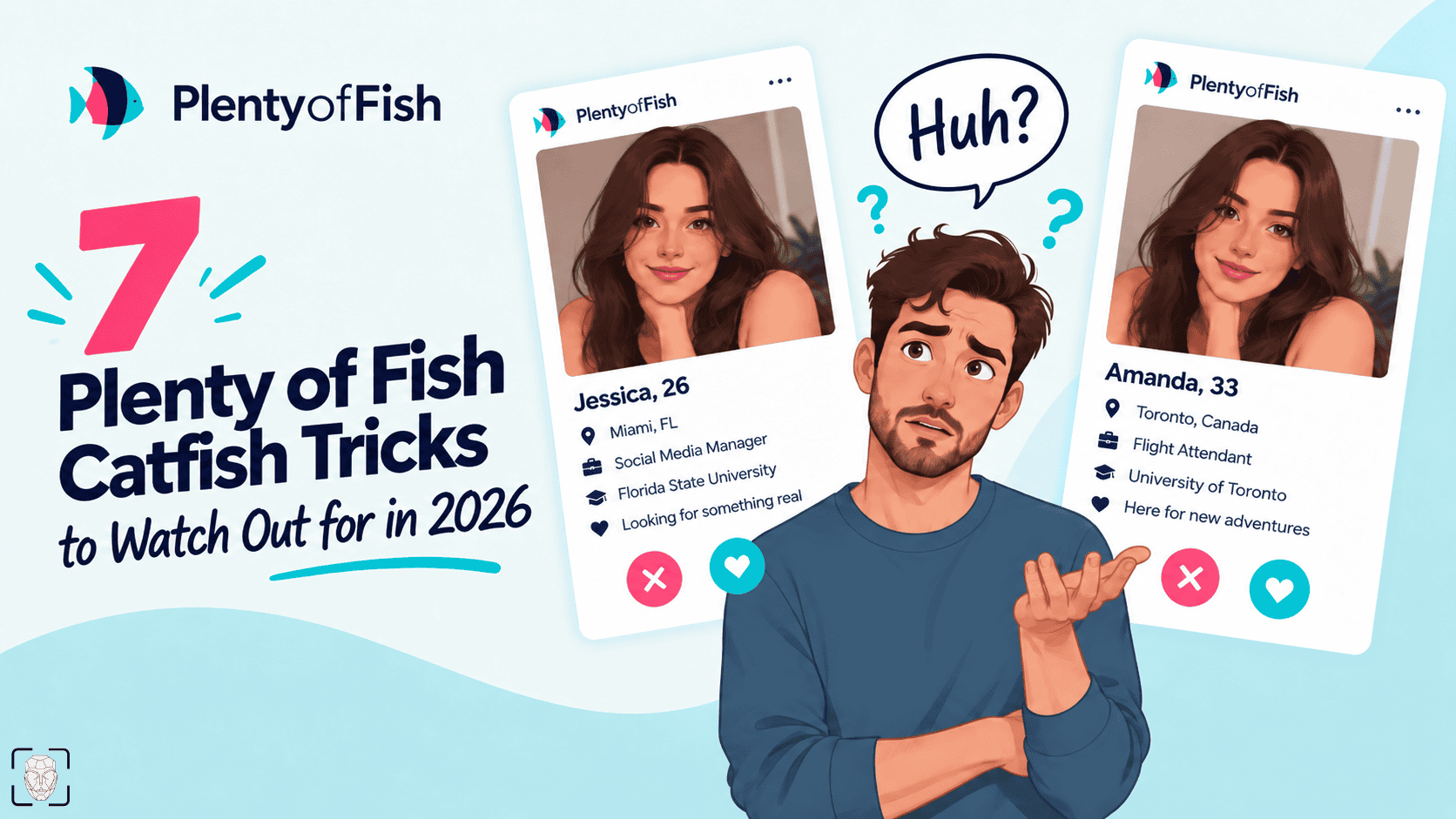 7 Plenty of Fish Catfish-Tricks, auf die man 2026 achten sollte
